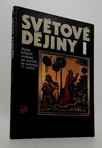 Světové dějiny I: Dějiny lidských civilizací od pravěku do polov