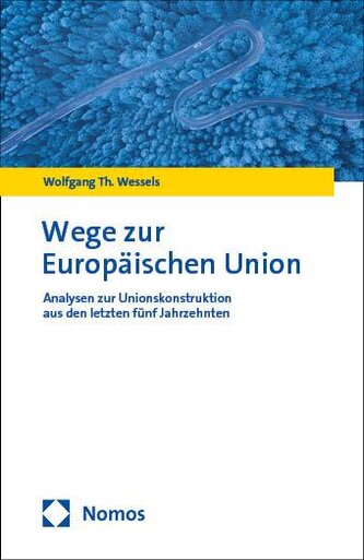 Wege zur Europäischen Union