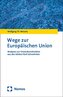 Wege zur Europäischen Union