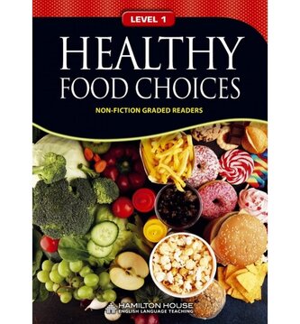 Non - Fiction Readers HEALTHY FOOD CHOICES Level A1