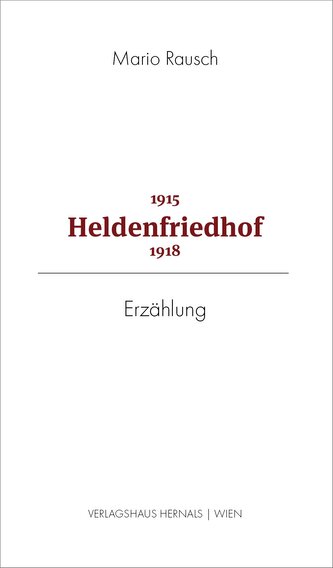 Heldenfriedhof 1915 - 1918