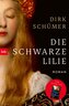Die schwarze Lilie