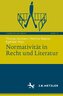 Normativität in Recht und Literatur