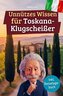 Unnützes Wissen für Toskana-Klugscheißer