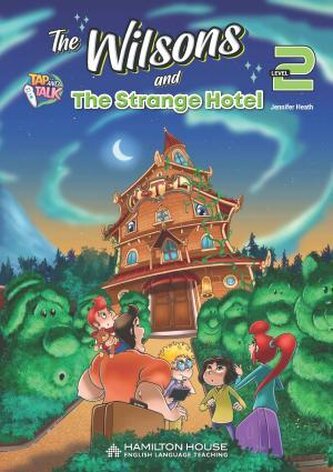 Reader The Wilsons and The Strange Hotel Level 2