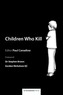 Children Who Kill: An Examination of the Treatment of Juveniles Who Kill in Different European Countries
