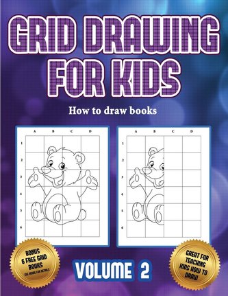How to draw books (Grid drawing for kids - Volume 2): This book teaches kids how to draw using grids