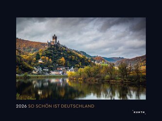 So schön ist Deutschland - KUNTH Wandkalender 2026