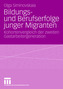 Bildungs- und Berufserfolge junger Migranten