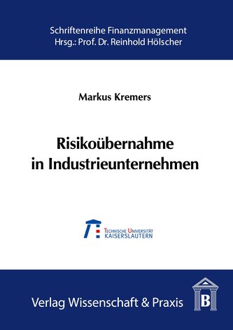 Risikoübernahme in Industrieunternehmen.