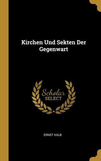 Kirchen Und Sekten Der Gegenwart