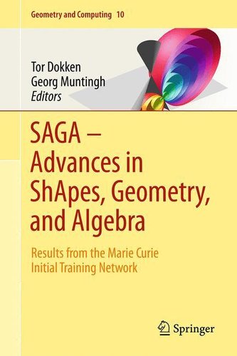 SAGA - Advances in ShApes, Geometry, and Algebra