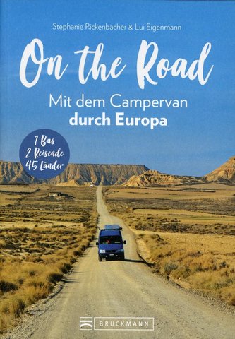 On the Road Mit dem Campervan durch Europa