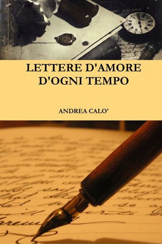 Lettere D'Amore D'Ogni Tempo