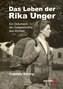 Das Leben der Rika Unger
