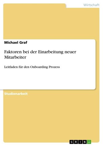 Faktoren bei der Einarbeitung neuer Mitarbeiter