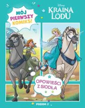 Mój pierwszy komiks. Opowieści z siodła. Poziom 2