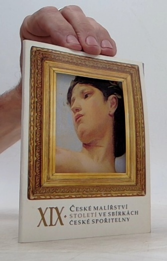 České malířství XIX. století ve sbírkách České spořitelny
