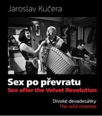 Sex po převratu - Divoké devadesátky