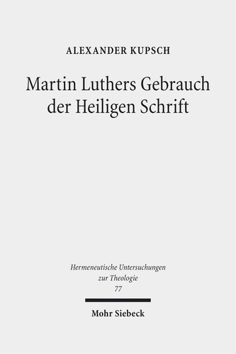 Martin Luthers Gebrauch der Heiligen Schrift