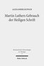 Martin Luthers Gebrauch der Heiligen Schrift