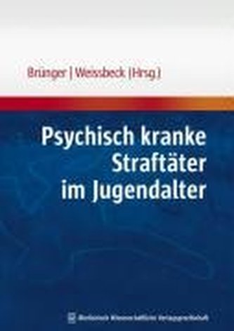 Psychisch kranke Straftäter im Jugendalter