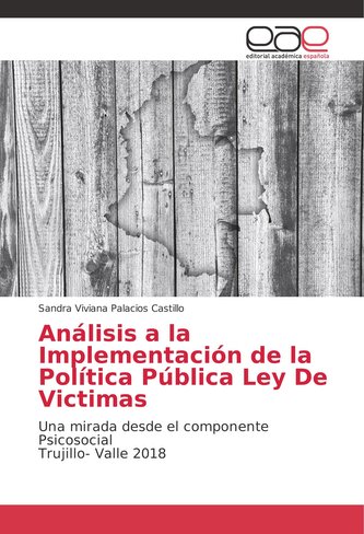 Análisis a la Implementación de la Política Pública Ley De Victimas