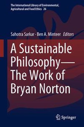 A Sustainable Philosophy-The Work of Bryan Norton