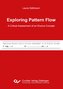 Exploring Pattern Flow - A Critical Assessment of an Elusive Concept