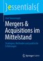 Mergers & Acquisitions im Mittelstand