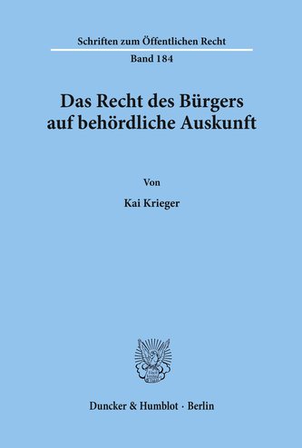 Das Recht des Bürgers auf behördliche Auskunft.