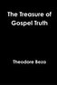 The Treasure of Gospel Truth