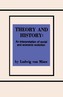 Theory and History An Interpretation of Social and Economic Evolution