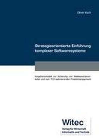 Strategieorientierte Einführung komplexer Softwaresysteme