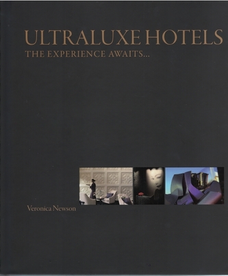 UltraLuxe Hotels: The Experience Awaits