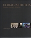 UltraLuxe Hotels: The Experience Awaits