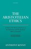 The Aristotelian Ethics: A Study of the Relationship Between the Eudemian and Nicomachean Ethics of Aristotle