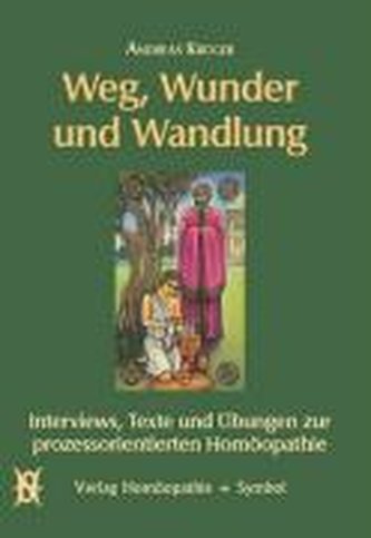 Weg, Wunder und Wandlung