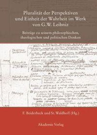 Pluralität der Perspektiven und Einheit der Wahrheit im Werk von G. W. Leibniz