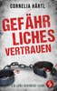 Gefährliches Vertrauen
