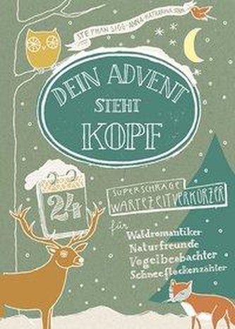 Sigg, S: Dein Advent steht Kopf