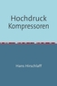 Hochdruck-Kompressoren