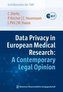 Data Privacy in European Medical Research: A Contemporary Legal Opinion