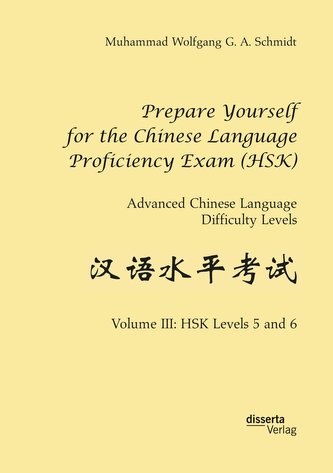 Prepare Yourself for the Chinese Language Proficiency Exam (HSK). Advanced Chinese Language Difficulty Levels