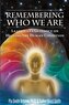 Remembering Who We Are