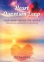 Heart Quantum Leap