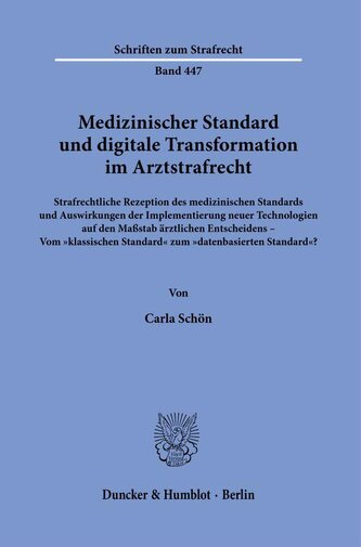 Medizinischer Standard und digitale Transformation im Arztstrafrecht
