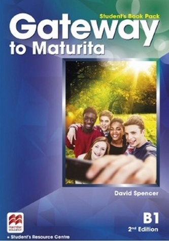 Gateway to Maturita B1: Student´s Book Pack,2nd Edition Gateway to Maturita B1: Student´s Book Pack,2nd Edition