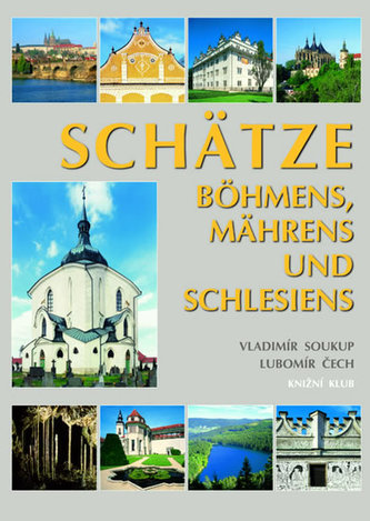 Schätze der Böhmen,Mähren und Schlesien