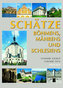 Schätze der Böhmen,Mähren und Schlesien